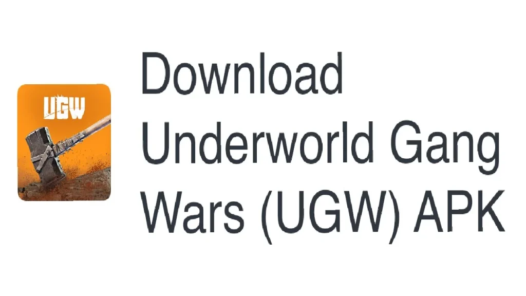 How to Download Underworld Gang Wars (UGW) APK Free in 2023
